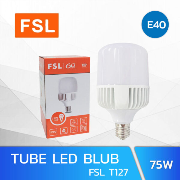 หลอดไฟ LED BLUB 75W FSL